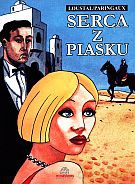 Serca z piasku - Jacques Loustal, Philippe Paringaux [KSIĄŻKA]