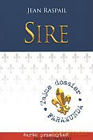 Sire. Nowe wydanie - Jean Raspail [KSIĄŻKA]