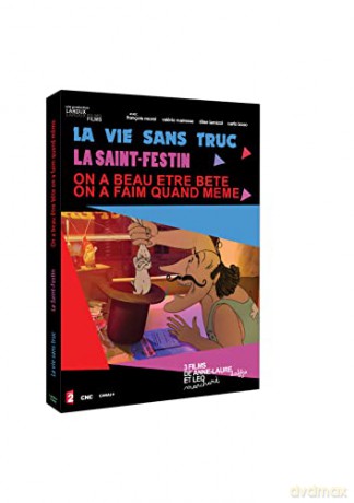 La Vie sans Truc + La Saint-Festin + on a Beau etre bete on a Faim Quand meme