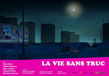 La Vie sans Truc + La Saint-Festin + on a Beau etre bete on a Faim Quand meme