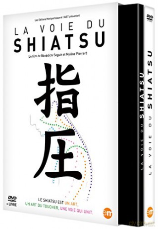 La Voie du Shiatsu (DVD + Livre)