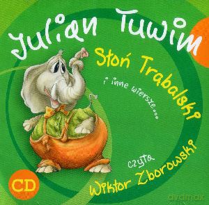 Słoń Trąbalski i inne wiersze... Książka audio CD - Julian Tuwim [KSIĄŻKA]