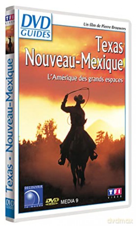Texas/Nouveau Mexique-L'Amérique des Grands espaces