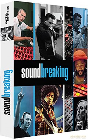 Soundbreaking, la Grande Aventure de la Musique enregistrée