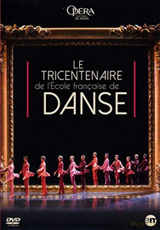 Le Tricentenaire de l'Ecole Française de Danse