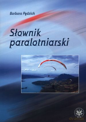 Słownik paralotniarski - Barbara Pędzich [KSIĄŻKA]