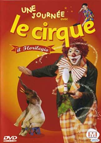 Une Journée avec Le Cirque Il Florilegio