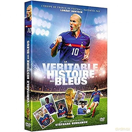 La Véritable Histoire des Bleus