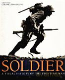 Soldier. A Visual History of the Fighting Man - R.G. Grant [KSIĄŻKA]