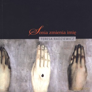 Sonia zmienia imię - Teresa Radziewicz [KSIĄŻKA]