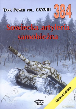 Sowiecka artyleria samobieżna. Tank Power vol. CXXVIII 384 - Maksym W. Kolomiets, Ilja Moszczański [KSIĄŻKA]