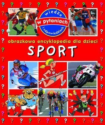 Sport. Obrazkowa encyklopedia dla dzieci [KSIĄŻKA]
