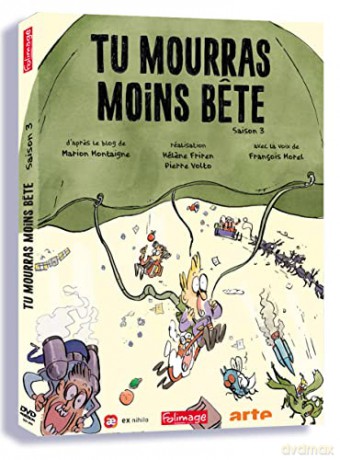 Tu mourras Moins bete-Saison 3