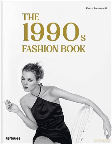 1990s Fashion Book - Agata Toromanoff [KSIĄŻKA]
