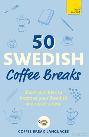 50 Swedish Coffee Breaks - Coffee Break Languag [KSIĄŻKA]