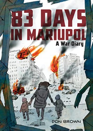 82 Days In Mariupol A War Hb - Don Brown [KSIĄŻKA]