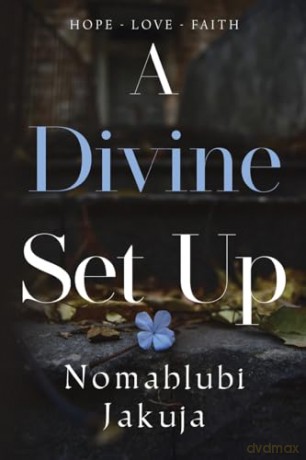 A Divine Set Up - Nomahlubi Jakuja [KSIĄŻKA]