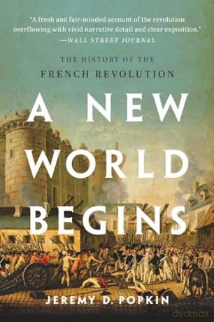 A New World Begins - Jeremy D. Popkin [KSIĄŻKA]