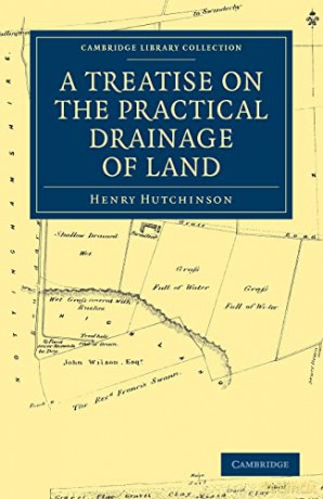 A Treatise On The Practical Drainage Of - Henry Hutchinson [KSIĄŻKA]