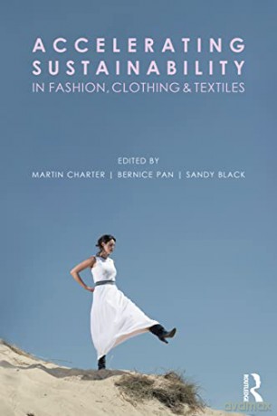 Accelerating Sustainability In Fashion C - Martin Charter [KSIĄŻKA]