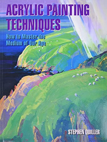 Acrylic Painting Techniques - Stephen Quiller [KSIĄŻKA]