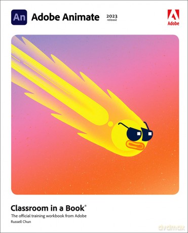 Adobe Animate Classroom In A Book - Russell Chun [KSIĄŻKA]