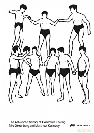Advanced School Of Collective Feeling - Nile Greenberg [KSIĄŻKA]
