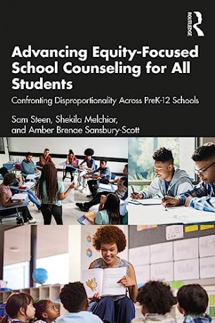Advancing Equityfocused School Counselin - Sam Steen [KSIĄŻKA]