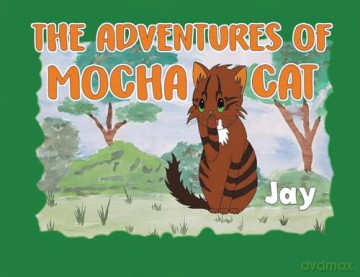 Adventures Of Mocha Cat - Jay [KSIĄŻKA]
