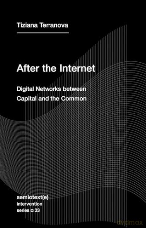 After The Internet - Tiziana Terranova [KSIĄŻKA]