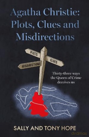 Agatha Christie Plots Clues/Misdirection - Tony Hope [KSIĄŻKA]