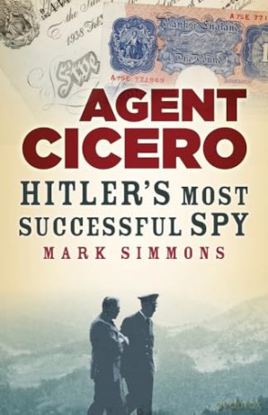 Agent Cicero - Mark Simmons [KSIĄŻKA]