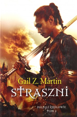 Straszni. Polegli królowie. Tom 2 - Gail Z. Martin [KSIĄŻKA]