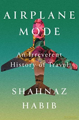 Airplane Mode - Shahnaz Habib [KSIĄŻKA]