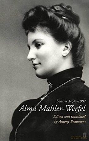 Alma Mahler Werfel Diaries 1898-1902 - Antony Beaumont [KSIĄŻKA]