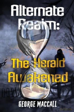 Alternate Realm The Herald Awakened - George Maccall [KSIĄŻKA]