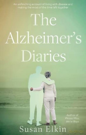 Alzheimers Diaries - Susan Elkin [KSIĄŻKA]
