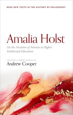Amalia Holst On The Vocation Of Woman To - Andrew Cooper [KSIĄŻKA]