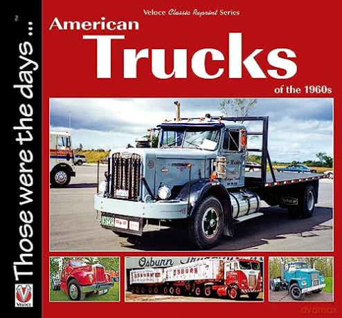 American Trucks Of Thr 1960s - Norm Mort [KSIĄŻKA]