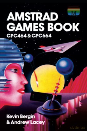 Amstrad Games Book - Kevin Bergin [KSIĄŻKA]