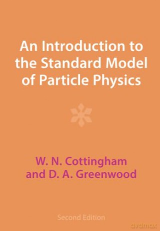 An Introduction To The Standard Model O - Cottingham W. N. [KSIĄŻKA]