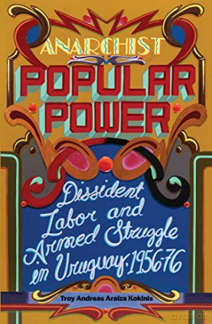 Anarchist Popular Power - Troy Andreas Araiza [KSIĄŻKA]