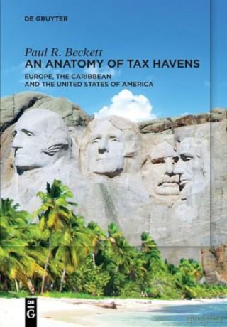 Anatomy Of Tax Havens - Paul Beckett [KSIĄŻKA]