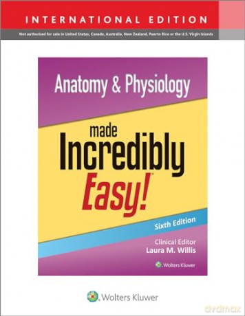 Anatomy Physiology Made Incredibly Easy - Lww [KSIĄŻKA]