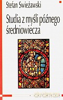 Studia z myśli późnego średniowiecza - Stefan Swieżawski [KSIĄŻKA]