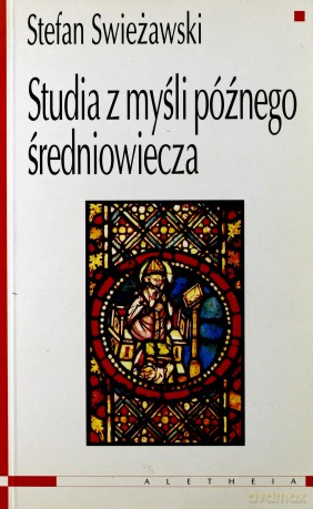 Studia z myśli późnego średniowiecza - Stefan Swieżawski [KSIĄŻKA]