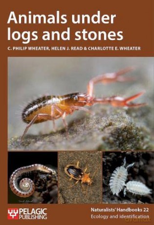 Animals Under Logs And Stones - C. Philip Wheater [KSIĄŻKA]