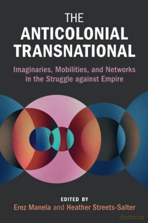 Anticolonial Transnational - Erez Manela [KSIĄŻKA]