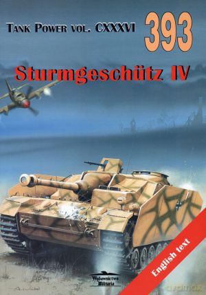 Sturmgeschutz IV. Tank Power vol. CXXXVI 393 - Janusz Ledwoch [KSIĄŻKA]
