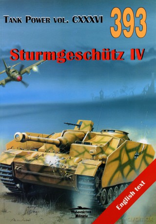 Sturmgeschutz IV. Tank Power vol. CXXXVI 393 - Janusz Ledwoch [KSIĄŻKA]
